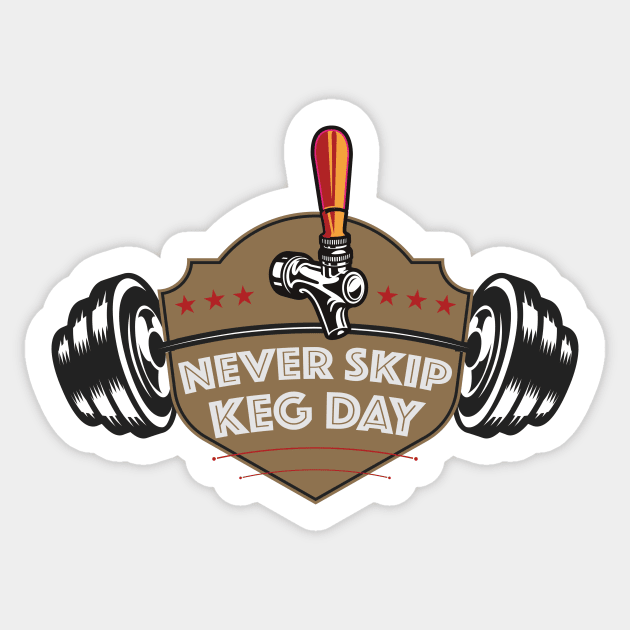 Never Skip Keg Day Sticker by ScottyWalters